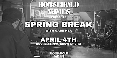Household Names Presents: Spring Break (And Zach Wycuff Special Viewing!)