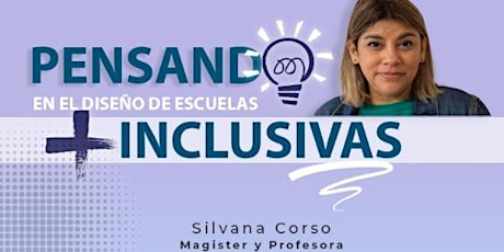 "PENSANDO EN EL DISEÑO DE ESCUELAS MAS INCLUSIVAS"