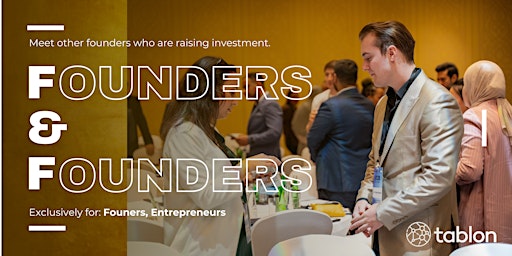 Imagen principal de Founders & Founders | Quality Networking | And Fundraising