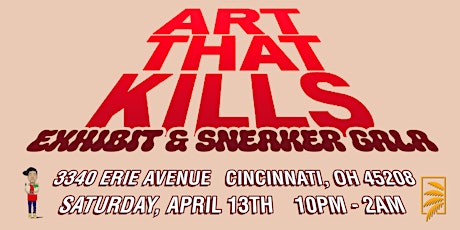ART THAT KILLS exhibit & Sneaker Gala