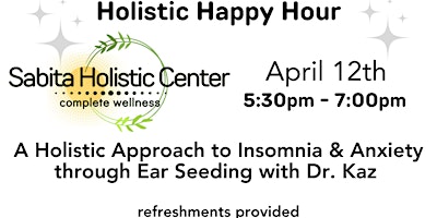 Imagen principal de Holistic Happy Hour - Ear Seeding (Insomnia & Anxiety)