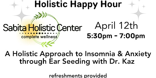 Imagen principal de Holistic Happy Hour - Ear Seeding (Insomnia & Anxiety)