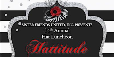 Image principale de Sister Friends United Inc host 14th Annual Hat Luncheon