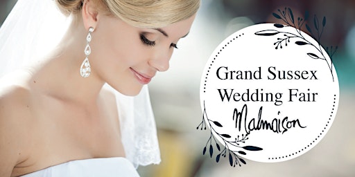 Imagem principal do evento The Grand Sussex Wedding Fair at Malmaison