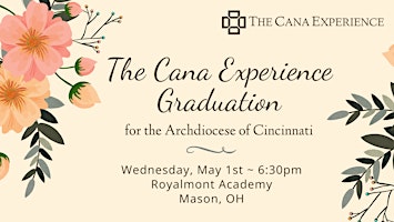 2024 Cincinnati Cana Experience Graduation primary image