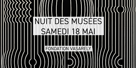 Nuit des Musées 2024 - Fondation Vasarely