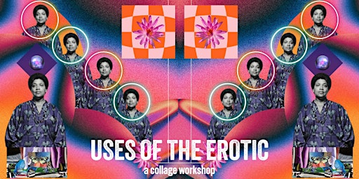 Imagen principal de Uses of the Erotic: A Community Collage Workshop