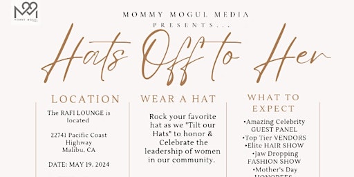 "HATS OFF TO HER"         (3rd Annual)          Hosted By Mommy Mogul Media primary image