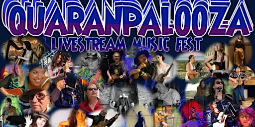 Hauptbild für March 2024 QuaranPalooza  Livestream Music Fest