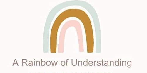 A Rainbow of Understanding SEND and EHCP Support Group primary image