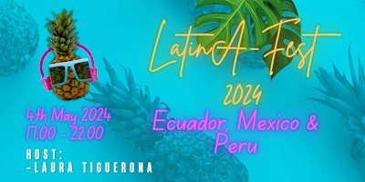 Imagen principal de LatinA-Fest! 2024. Ecuador, Mexico & Perú