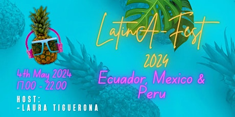 LatinA-Fest! 2024. Ecuador, Mexico & Perú