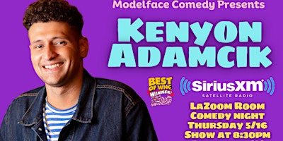 Modelface Comedy presents Kenyon Adamcik at LaZoom primary image