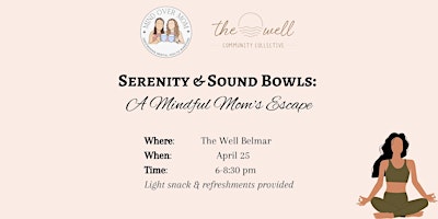 Serenity & Sound Bowls: A Mindful Mom's Escape primary image