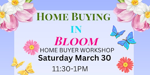 Home Buying In Bloom Homebuyer Workshop primary image