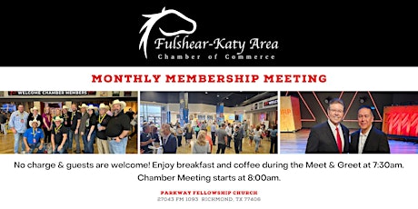 Fulshear Katy Area Chamber FOR Commerce: Monthly Membership Meeting