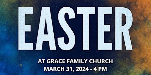 Primaire afbeelding van Easter at Grace Family Church | ABUNDANT HOPE