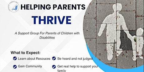 Helping Parents Thrive- A  Group for Parents of Children with Disabilities