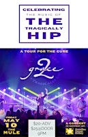 Image principale de Tragically Hip Tribute Grace 2