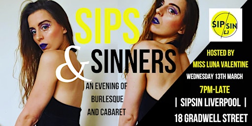 Immagine principale di Sips + Sinners: An Evening of Burlesque & Cabaret 