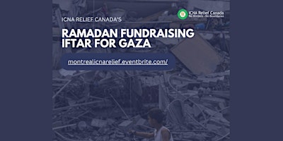Imagem principal do evento ICNA Relief Canada (Montreal) Ramadan Fundraising Grand Iftar for Gaza