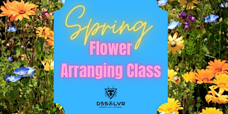 Spring Flower Arranging Class