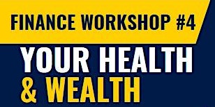 Financial Workshop Wealth & Health primary image