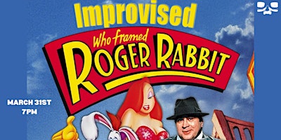 Hauptbild für Improvised Who Framed Roger Rabbit