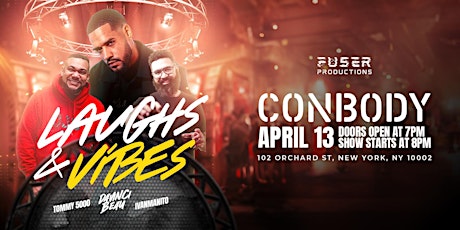 Laughs & Vibes Comedy Show at CONBODY