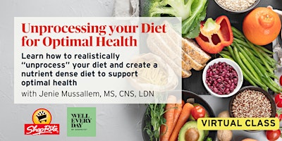 Imagen principal de Unprocessing your Diet for Optimal Health