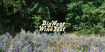 Hauptbild für Big West Wine Fest 2024
