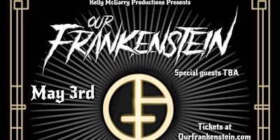 Imagem principal do evento Our Frankenstein at The Viper Room