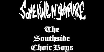 Imagem principal do evento Some Kind of Nightmare/The Southside Choir Boys/Brook Pridemore