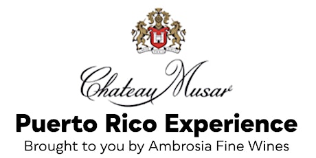 Chateau Musar Puerto Rico Experience