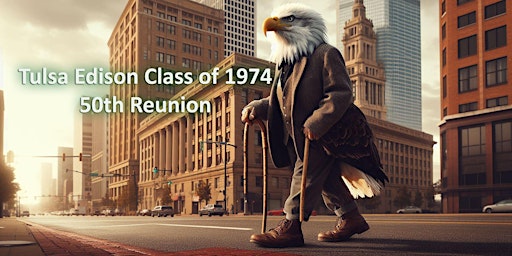 Tulsa Edison Class of 1974 - 50th Reunion primary image