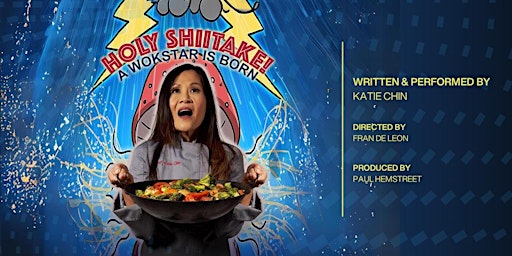 Imagem principal de Holy Shitake! A Wokstar is Born: A Solo Performance by Katie Chin