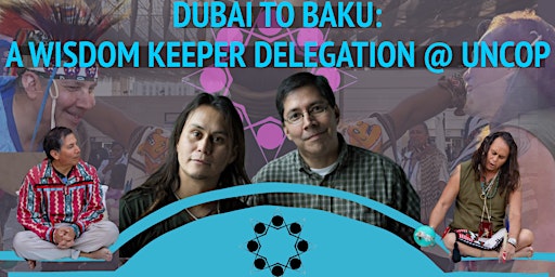 Imagem principal de Dubai to Baku – A Wisdom Keeper Delegation @ UNCOP