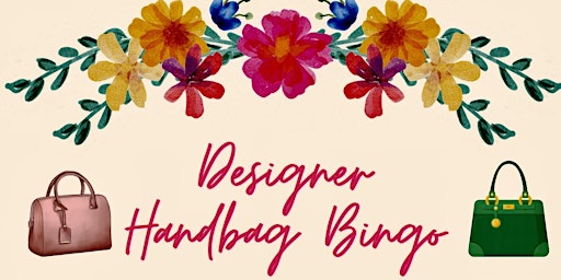 Hauptbild für 2nd Annual Designer Handbag Bingo