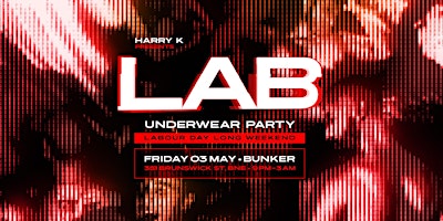 LAB [Underwear Party] Darker Harder Underground MAY 3 primary image