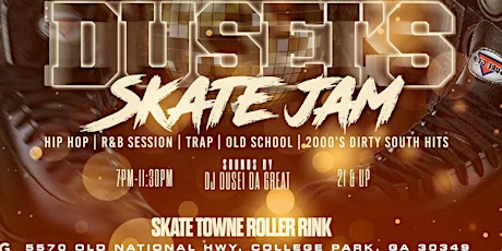 DUSEI’s SKATE JAM