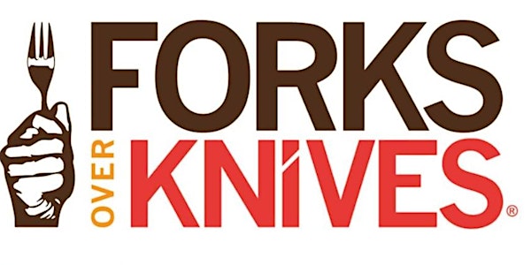 Special Free Viewing of Forks Over Knives