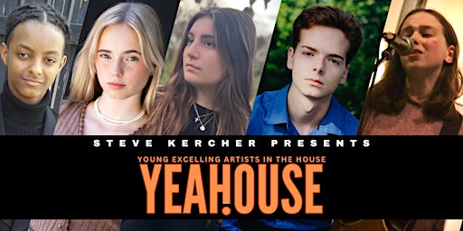 Primaire afbeelding van STEVE KERCHER PRESENTS YOUNG EXCELLING ARTISTS IN THE HOUSE (YEAHOUSE)