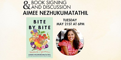 Aimee Nezhukumatathil Discusses & Signs BITE BY BITE primary image