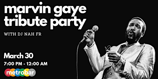 Image principale de Marvin Gaye Tribute Party with DJ Nah FR