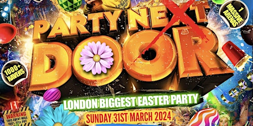 Immagine principale di Party Next Door - London’s Biggest Easter Party 