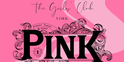 Hauptbild für The Girls' Club - York Present Girls' Night at Pink by Impossible