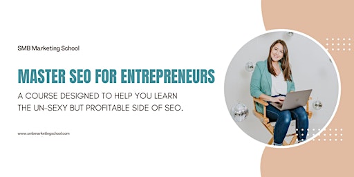 Immagine principale di Master SEO For Entrepreneurs 