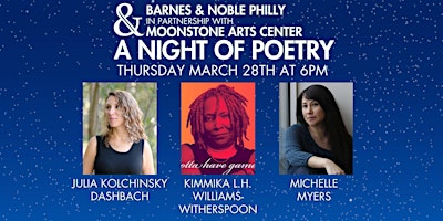 Immagine principale di Moonstone Arts Center and Barnes &  Noble Present A Night of Poetry 