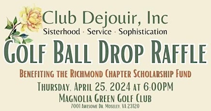 Golf Ball Drop Raffle benefiting the Richmond Chapter Scholarship Fund