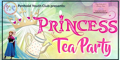 2nd Annual  Princess Tea Party primary image